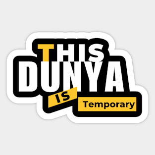 This Dunya is Temporary Sticker